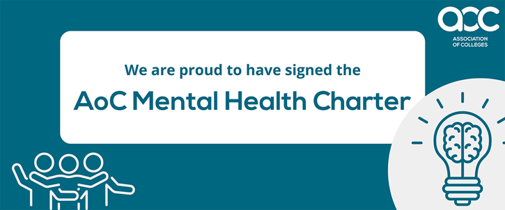 We are proud to have signed the AoC Mental Health Charter