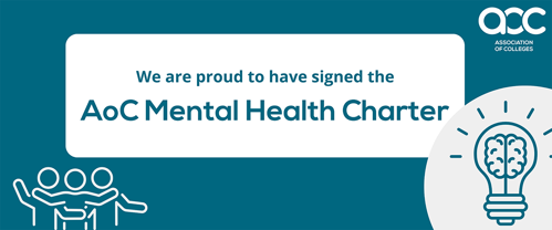We are proud to have signed the AoC Mental Health Charter