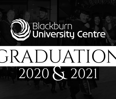 Blackburn University Centre Graduation 2020 and 2021